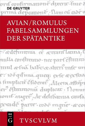 Avian / Romulus / Holzberg |  Fabelsammlungen der Spätantike | eBook | Sack Fachmedien