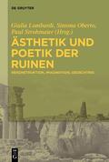 Lombardi / Oberto / Strohmaier |  Ästhetik und Poetik der Ruinen | Buch |  Sack Fachmedien