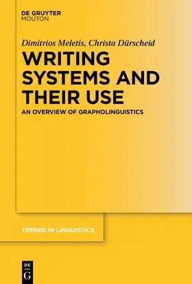 Meletis / Dürscheid |  Writing Systems and Their Use | Buch |  Sack Fachmedien