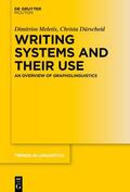 Meletis / Dürscheid |  Meletis, D: Writing Systems and Their Use | Buch |  Sack Fachmedien