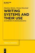 Meletis / Dürscheid |  Writing Systems and Their Use | eBook | Sack Fachmedien