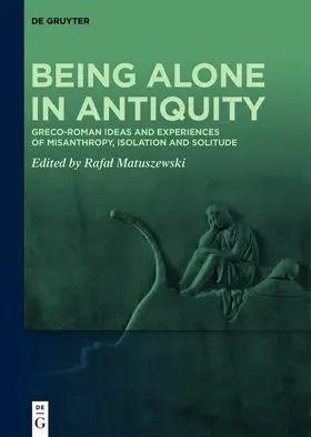 Matuszewski | Being Alone in Antiquity | E-Book | www.sack.de
