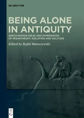 Matuszewski |  Being Alone in Antiquity | eBook | Sack Fachmedien