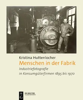 Huttenlocher |  Menschen in der Fabrik | eBook | Sack Fachmedien