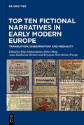 Schlusemann / Blom / Richter |  Top Ten Fictional Narratives in Early Modern Europe | Buch |  Sack Fachmedien