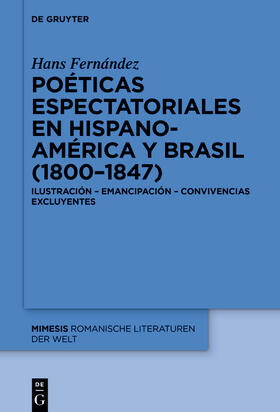 Fernández | Poéticas espectatoriales en Hispanoamérica y Brasil (1800–1847) | E-Book | sack.de