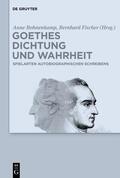 Bohnenkamp / Fischer |  Goethes Dichtung und Wahrheit | eBook | Sack Fachmedien