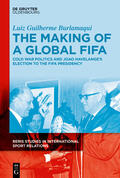 Burlamaqui |  The Making of a Global FIFA | eBook | Sack Fachmedien