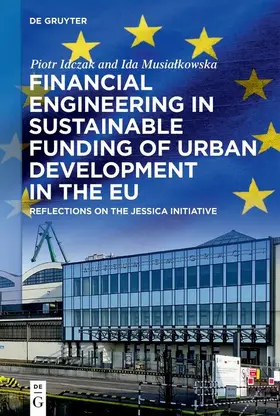Idczak / Musialkowska | Financial Engineering in Sustainable Funding of Urban Development in the EU | E-Book | www.sack.de