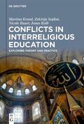 Kraml / Sejdini / Bauer |  Conflicts in Interreligious Education | eBook | Sack Fachmedien