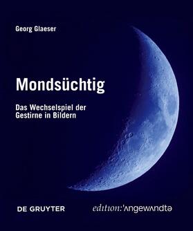 Glaeser |  Glaeser, G: Mondsüchtig | Buch |  Sack Fachmedien