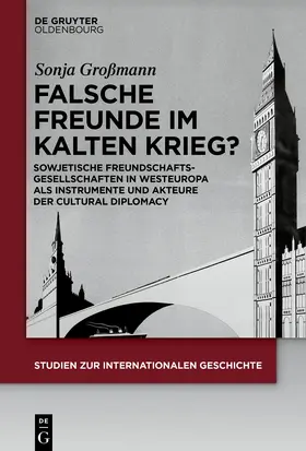 Großmann |  Falsche Freunde im Kalten Krieg? | Buch |  Sack Fachmedien