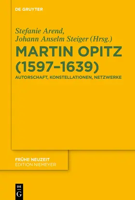 Steiger / Arend | Martin Opitz (1597-1639) | Buch | 978-3-11-076367-6 | www.sack.de