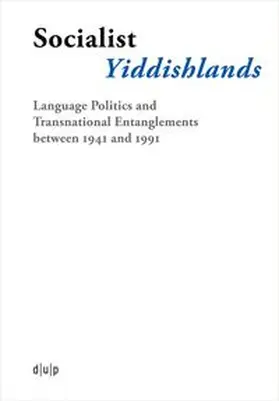 Chorley-Schulz / Walther |  Socialist Yiddishlands | Buch |  Sack Fachmedien