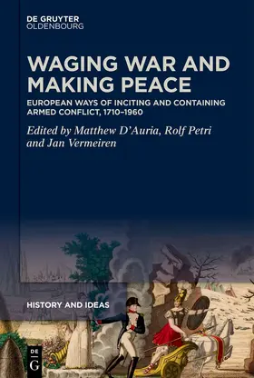 D'Auria / Petri / Vermeiren |  Waging War and Making Peace | Buch |  Sack Fachmedien