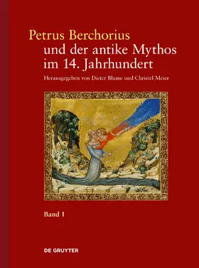 Blume / Meier-Staubach |  Petrus Berchorius und der antike Mythos im 14. Jahrhundert | eBook | Sack Fachmedien