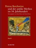 Blume / Meier-Staubach |  Petrus Berchorius und der antike Mythos im 14. Jahrhundert | eBook | Sack Fachmedien