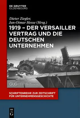 Ziegler / Hesse | 1919 - Der Versailler Vertrag und die deutschen Unternehmen | Buch | sack.de