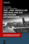 Ziegler / Hesse |  1919 - Der Versailler Vertrag und die deutschen Unternehmen | Buch |  Sack Fachmedien