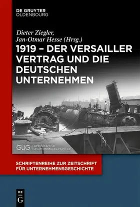 Ziegler / Hesse | 1919 – Der Versailler Vertrag und die deutschen Unternehmen | E-Book | sack.de