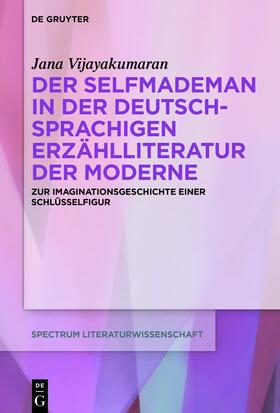 Vijayakumaran |  Der Selfmademan in der deutschsprachigen Erzählliteratur der Moderne | eBook | Sack Fachmedien