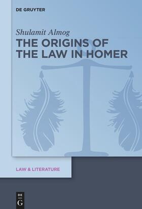 Almog | The Origins of the Law in Homer | E-Book | sack.de