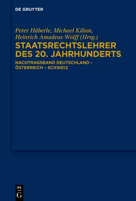 Kilian / Wolff / Häberle |  Staatsrechtslehrer des 20. Jahrhunderts | eBook | Sack Fachmedien