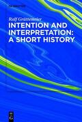 Grüttemeier |  Intention and Interpretation: A Short History | eBook | Sack Fachmedien