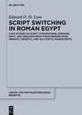 Love |  Script Switching in Roman Egypt | eBook | Sack Fachmedien