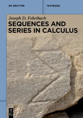 Fehribach |  Sequences and Series in Calculus | eBook | Sack Fachmedien
