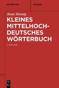 Hennig |  Kleines mittelhochdeutsches Wörterbuch | eBook | Sack Fachmedien