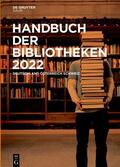  Handbuch der Bibliotheken 2022 (DE/AT/CH) | Buch |  Sack Fachmedien