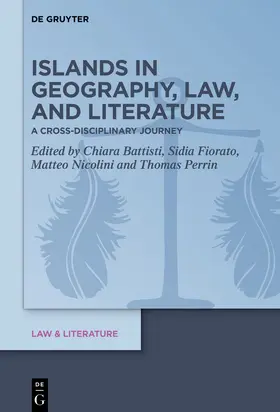 Battisti / Fiorato / Nicolini |  Islands in Geography, Law, and Literature | Buch |  Sack Fachmedien