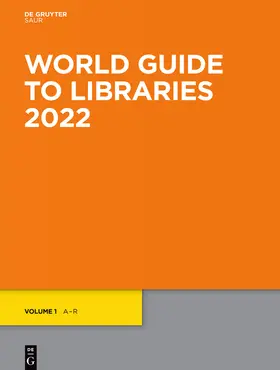 World Guide to Libraries 2022 | Buch | 978-3-11-076971-5 | www.sack.de