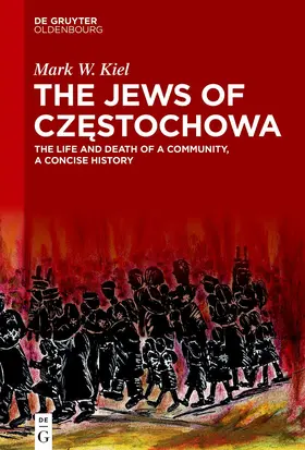 Kiel | The Jews of Czestochowa | E-Book | www.sack.de