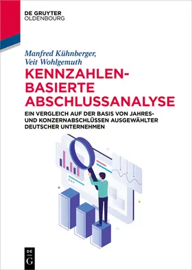 Kühnberger / Wohlgemuth | Kennzahlenbasierte Abschlussanalyse | Buch | 978-3-11-077038-4 | sack.de