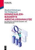 Kühnberger / Wohlgemuth |  Kennzahlenbasierte Abschlussanalyse | Buch |  Sack Fachmedien