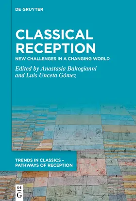 Bakogianni / Unceta Gómez |  Classical Reception | Buch |  Sack Fachmedien