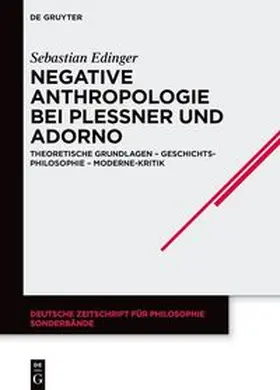 Edinger |  Negative Anthropologie bei Plessner und Adorno | Buch |  Sack Fachmedien