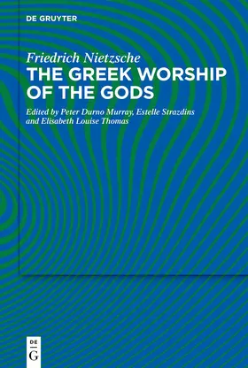 Nietzsche / Murray / Strazdins |  The Greek Worship of the Gods | Buch |  Sack Fachmedien