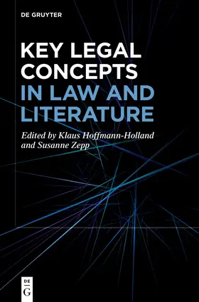 Hoffmann-Holland / von Ohlen / Zepp-Zwirner |  Key Legal Concepts in Law and Literature | Buch |  Sack Fachmedien