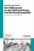 Lotto-Kusche |  Der Völkermord an den Sinti und Roma und die Bundesrepublik | eBook | Sack Fachmedien
