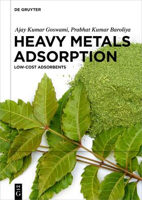 Goswami / Baroliya | Heavy Metals Adsorption | Buch | 978-3-11-077455-9 | sack.de