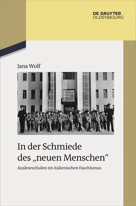 Wolf | In der Schmiede des „neuen Menschen“ | Buch | 978-3-11-077463-4 | sack.de