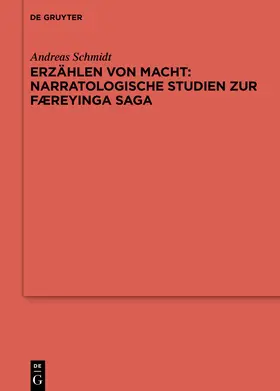 Schmidt |  Erzählen von Macht: Narratologische Studien zur Færeyinga saga | eBook | Sack Fachmedien