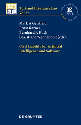 Karner / Geistfeld / Koch |  Civil Liability for Artificial Intelligence and Software | Buch |  Sack Fachmedien