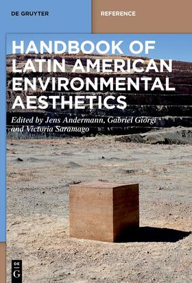 Andermann / Giorgi / Saramago |  Handbook of Latin American Environmental Aesthetics | Buch |  Sack Fachmedien
