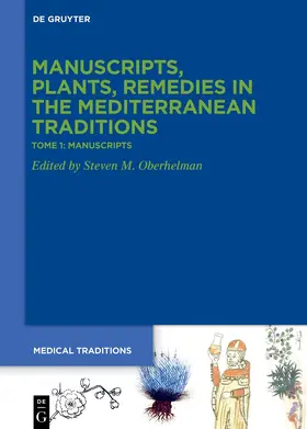 Oberhelman |  Tome 1: Manuscripts. ›Codices‹, Texts, Science and Medicine | Buch |  Sack Fachmedien