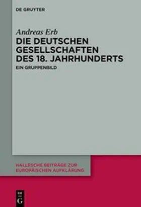 Erb |  Die Deutschen Gesellschaften des 18. Jahrhunderts | eBook | Sack Fachmedien