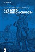 Haug / Frimmel / Bell |  300 Jahre "Robinson Crusoe" | eBook | Sack Fachmedien